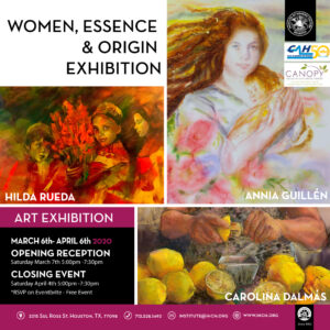 Women, Essence & Origin - Closing Event @ Institute of Hispanic Culture of Houston
